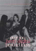 Over 100 Party Digital Product Ideas