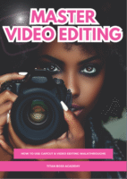 Master Video Editing – CapCut Editing Guide